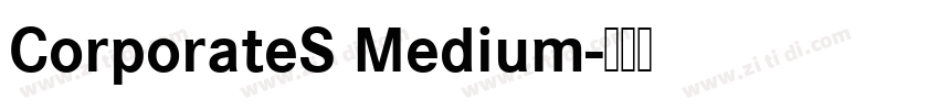 CorporateS Medium字体转换